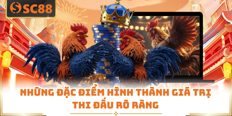 Những đặc điểm hình thành giá trị thi đấu rõ ràng